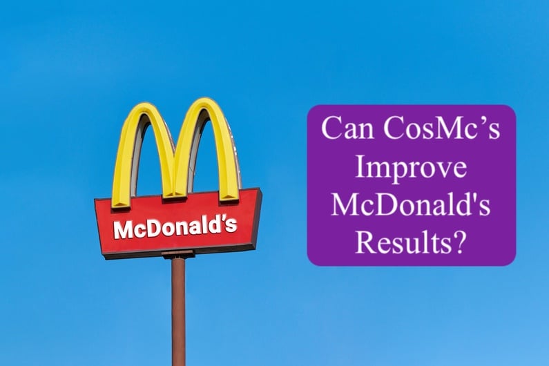 Can CosMc’s Improve McDonald’s Results?